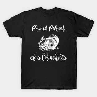 Proud Parent of a Chinchilla T-Shirt